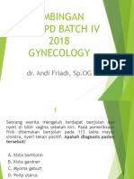 Bimbingan Ukmppd Batch Iv 2018 Gynecology: Dr. Andi Friadi, SP - OG