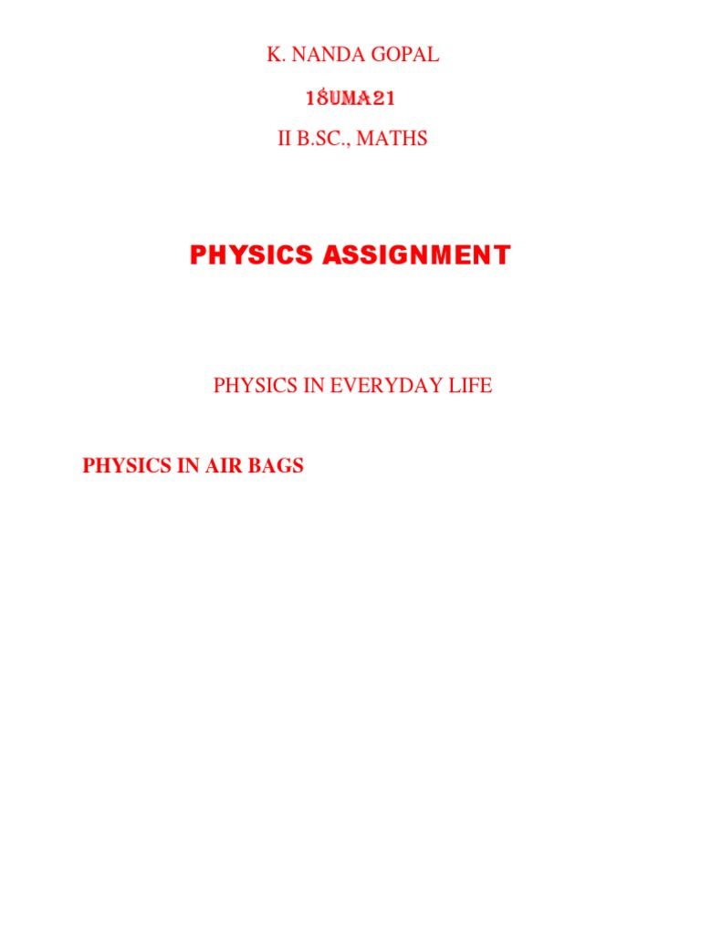 Physics in Everyday Life Understanding How Airbags Work Through the