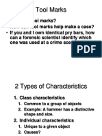 Tool Marks: - What Are Tool Marks? - How Can Tool Marks Help Make A Case? - If You and I Own Identical Pry Bars, How