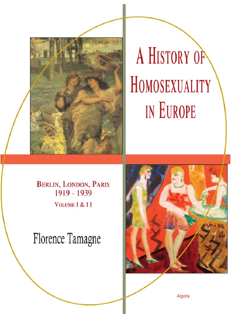 Florence Tamagne A History of Homosexuality in Europe PDF PDF Homosexuality Lesbian