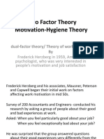 Two Factor Theory Motivation-Hygiene Theory: Dual-Factor Theory/ Theory of Work Behavior by