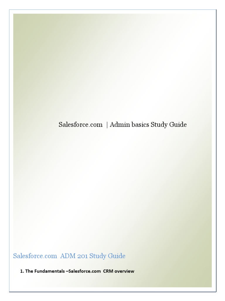 Salesforce ADM 201 Study Guide Overview | PDF | Salesforce.Com ...