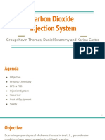 Carbon Dioxide Injection System: Group: Kevin Thomas, Daniel Swammy and Karina Castro