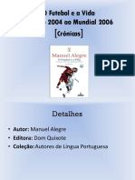 O futebol e a vida: crônicas do Euro 2004 e Copa de 2006