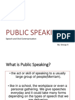 Public Speaking: Speech and Oral Communication By: Group 4