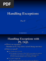 1 Handling Exceptions Part F. 2 Handling Exceptions with PL/SQL What is an  exception? Identifier in PL/SQL that is raised during execution What is an.  - ppt download