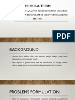 Proposal Thesis: Optimization Character Recognition of Javanese Script Based On Histogram of Oriented Gradients Method