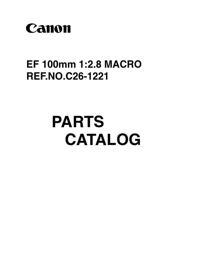 Canon EF 100mm Macro Lens Parts List | PDF | Lenses | Optics