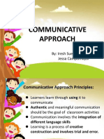 Communicative Approach: By: Iresh Suerte Jessa Campomayor
