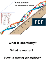 Chapter 1 Lecture: Chemistry, Matter, Measurements, and Numbers