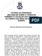 Ouvindo As Operárias: Uma Análise Sobre o Trabalho Feminino Das Operárias Da Fábrica São Braz Na Bahia Pós-Guerra