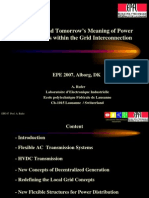 Today’s and Tomorrow’s Meaning of Power Electronics within the Grid Interconnection; Alfred Rufer, Presentation, EPE07