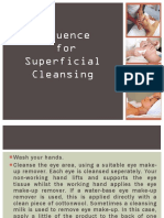 Sequence For Superficial Cleansing
