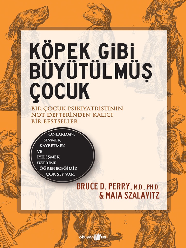 Maia Szalavitz, Bruce D. Perry Köpek Gibi Büyütülmüş Çocukc_s.pdf