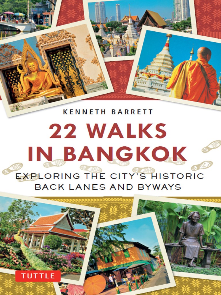 22 Walks In Bangkok Exploring The City S Historic Back Lanes And Byways