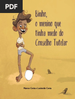 Binho, o menino que tinha medo do Conselho Tutelar