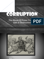 Corruption: The Abuse of Power For The Gain & Destruction