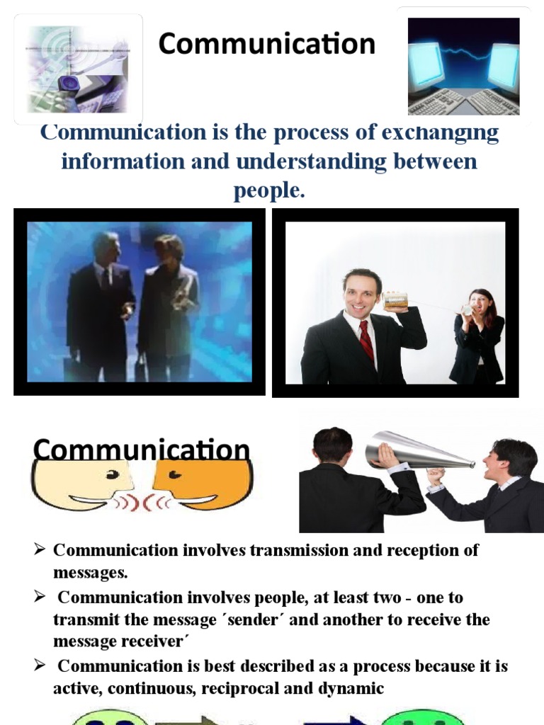 Communication: Communication Is The Process of Exchanging Information ...