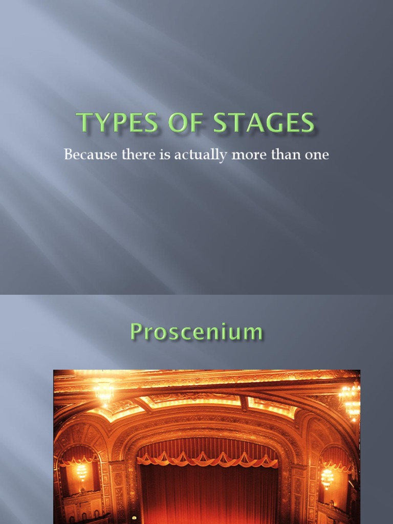 Types of Theatre Stages Explained | PDF | Entertainment | Performing Arts