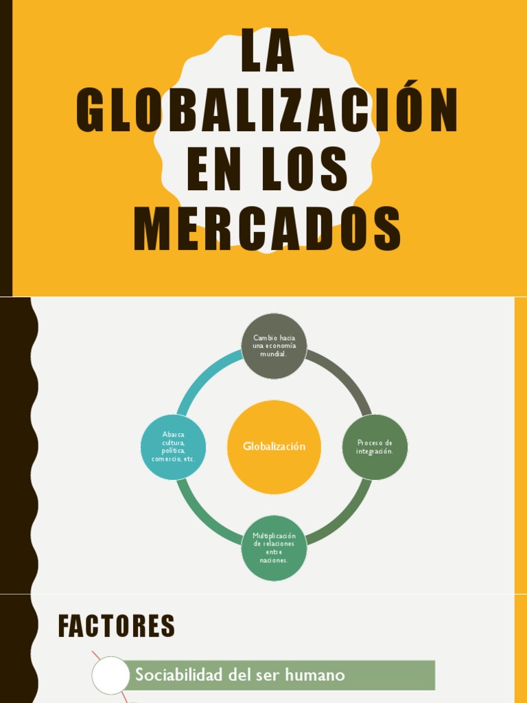 La Globalización Integración De Mercados Y Culturas Pdf