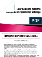 (Bu Aat Mankep) Latar Belakang Perlunya Manajemen Keperawatan Keluarga