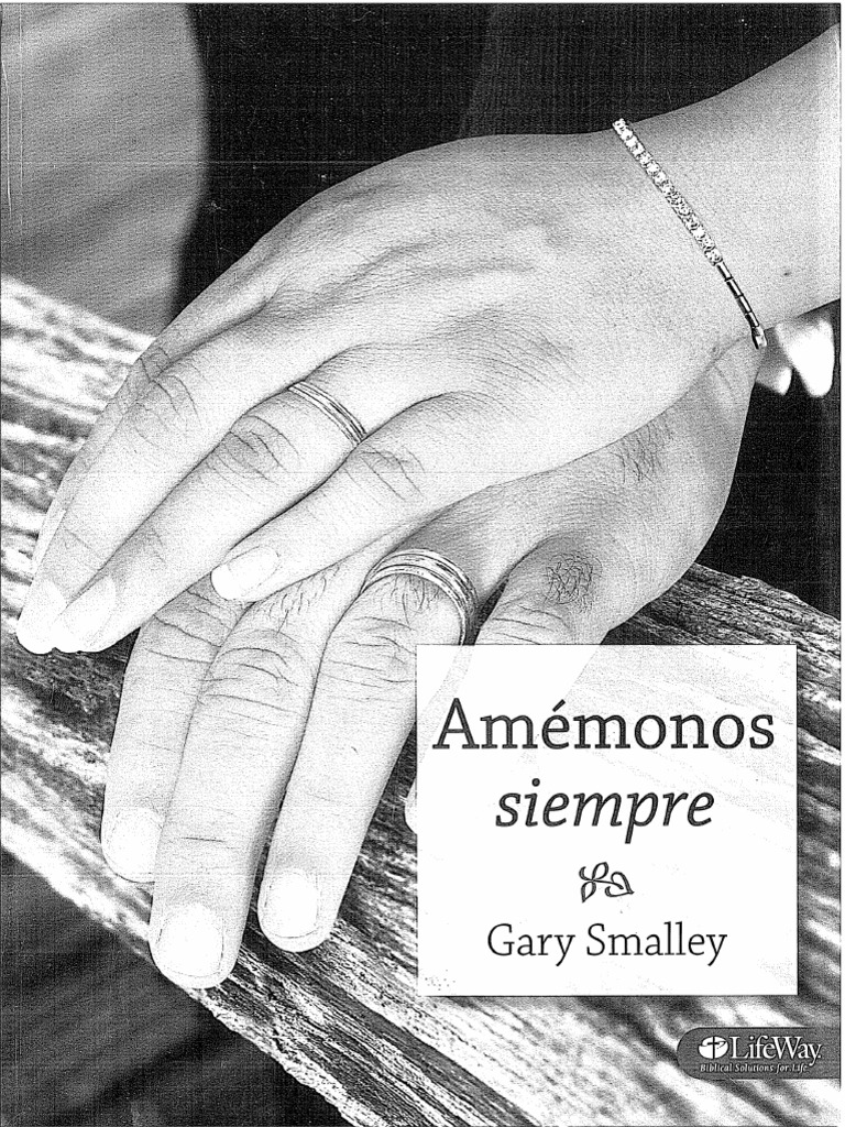 Amemonos Siempre. Gary Smalley