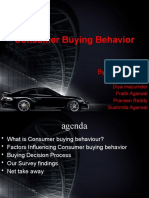 Consumer Buying Behavior: Deepika Agarwal Diya Mazumder Pratik Agarwal Praveen Reddy Sushmita Agarwal