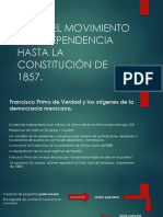 Desde El Movimiento de Independencia Hasta La Constitución de 1857