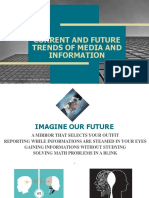Current and Future Trends of Media and Information