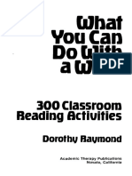 What You Can Do With A Word - 300 Classroom Reading Activities o