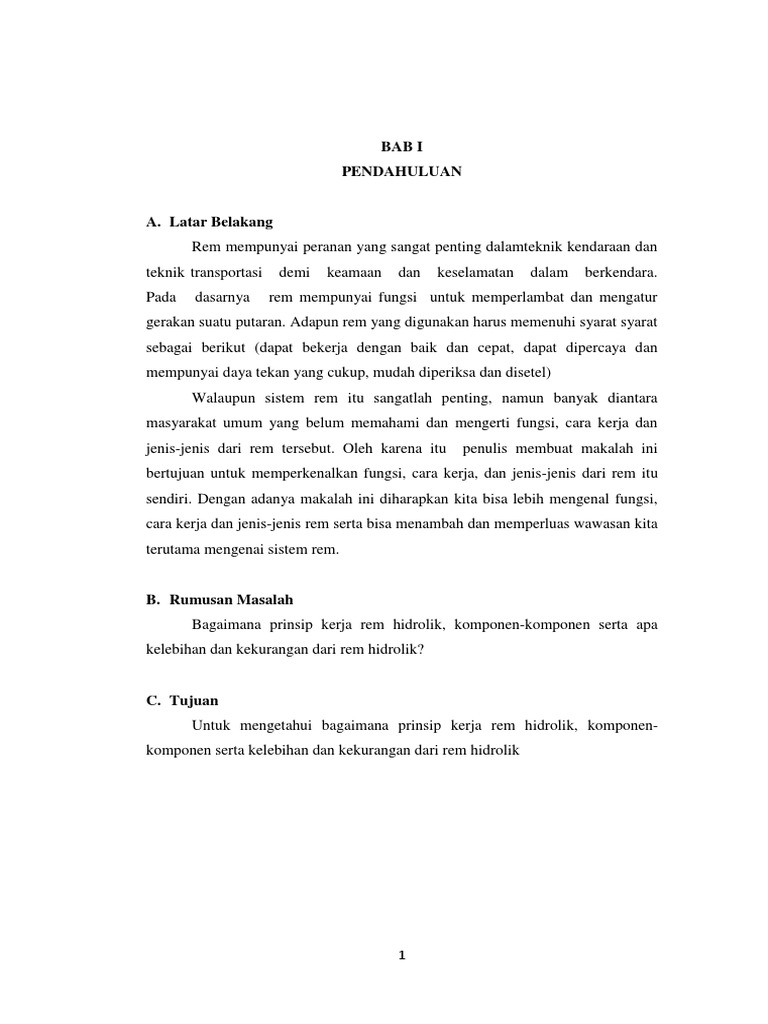 Pada sistem rem hidrolik prinsip dasar rem hidrolik berdasarkan hukum