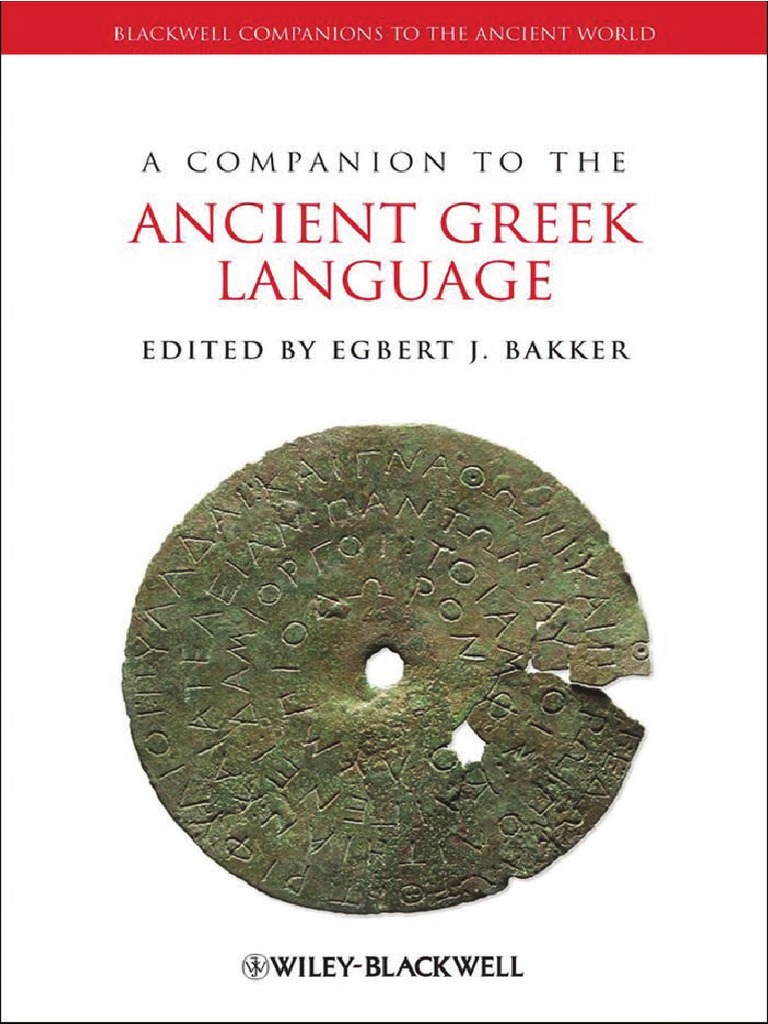 Egbert J Bakker A Companion To The Ancient Gre Pdf Classics Human Communication