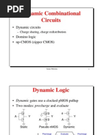 Dynamic Combinational Circuits: - Dynamic Circuits - Domino Logic - np-CMOS (Zipper CMOS)