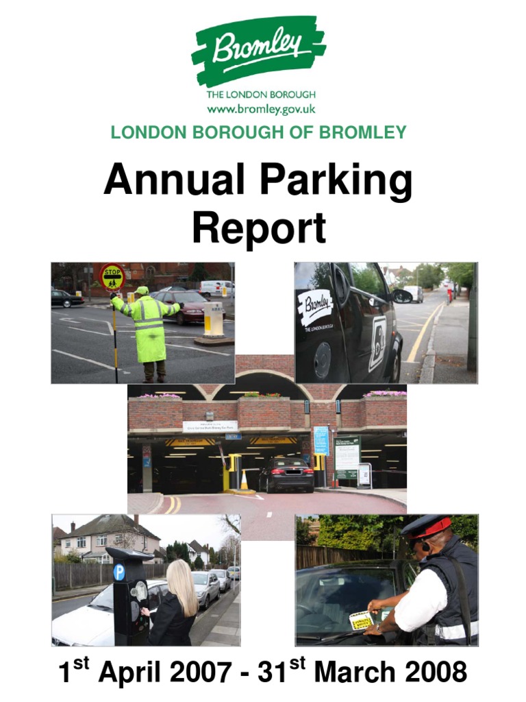 LB Bromley Parking Annual Report 20072008 Parking Transport