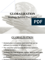 Globalization: Strategy Behind The Game