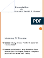 Presentation On: "Changing Patterns of Health & Disease"