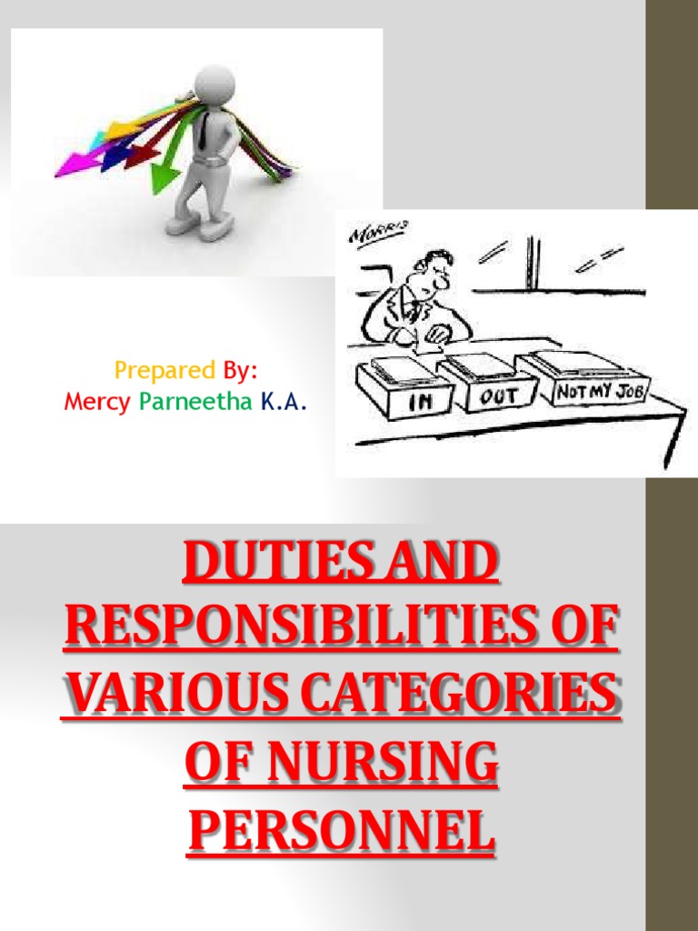 Duties and Responsibilities of The Nursing Personnel | PDF | Nursing ...