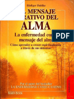 Dahlke R.- El mensaje curativo del alma.pdf