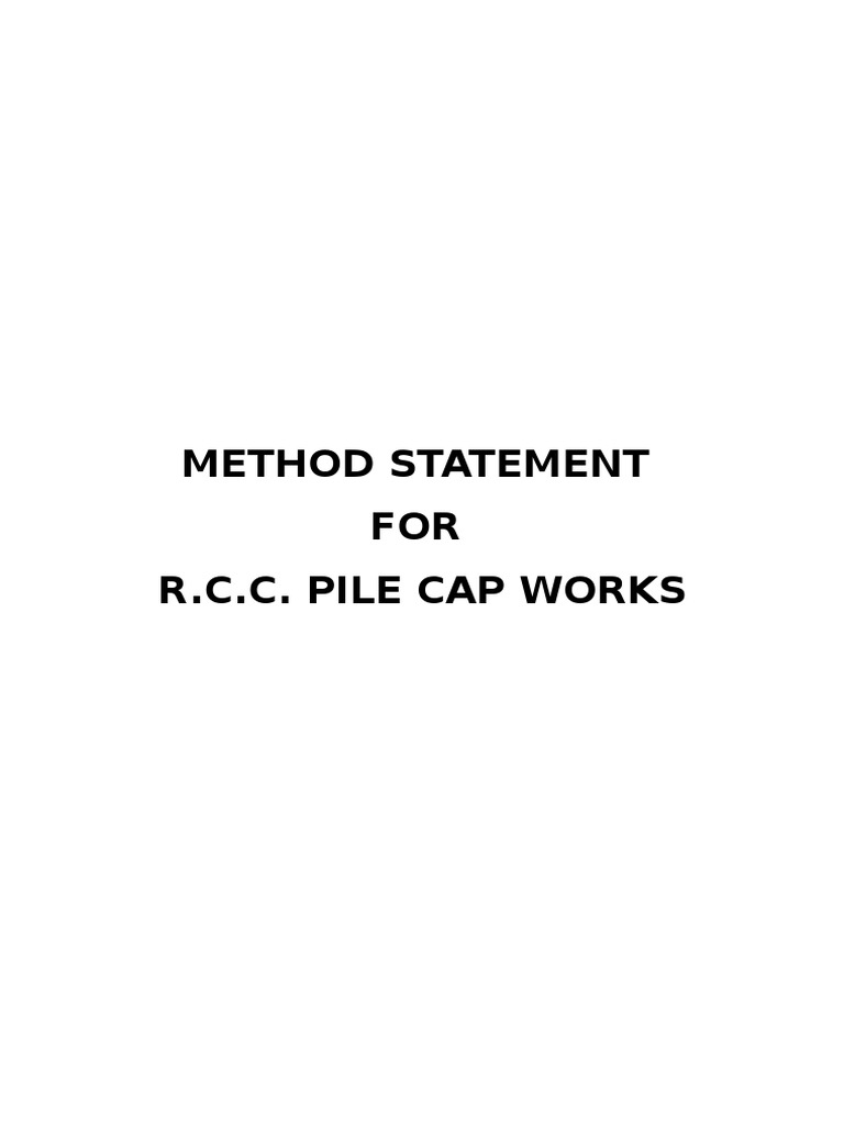 R.C.C. Pile Cap Works Method Statement | PDF | Deep Foundation | Concrete