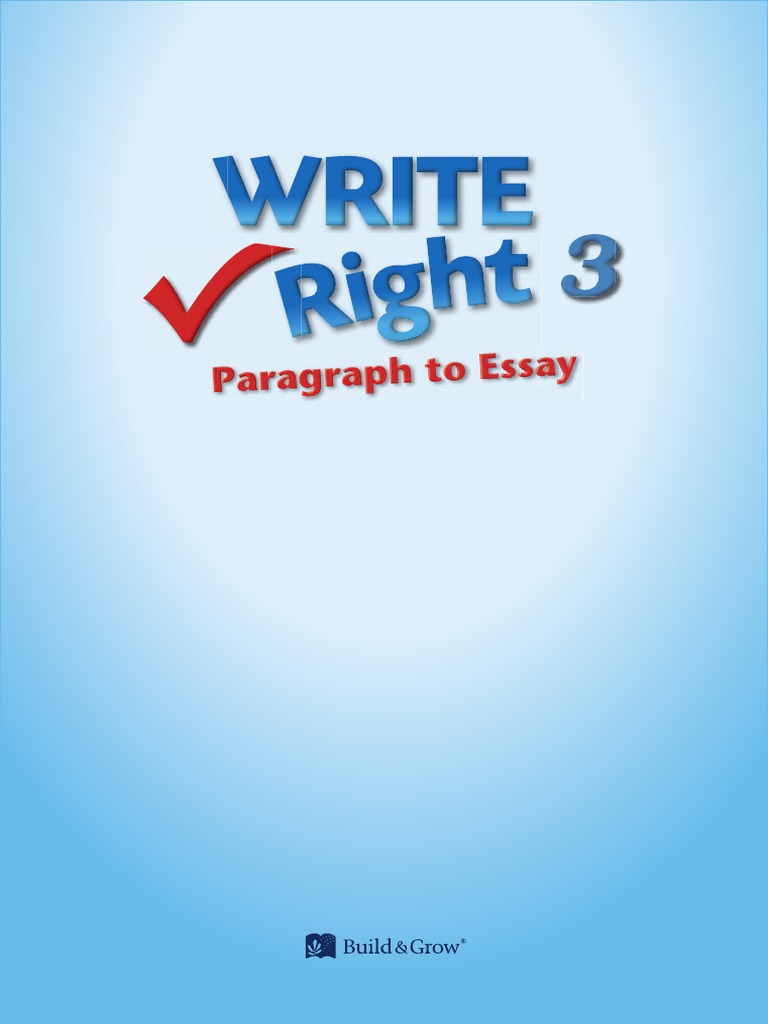 Write Right-Paragraph To Essay 3 TG | Download Free PDF | Essays | Question