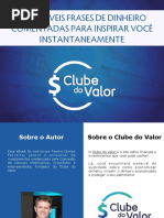 [CLUBE DO VALOR] - 52 Incríveis Frases De Dinheiro Comentadas Para Inspirar Você Instantaneamente.pdf