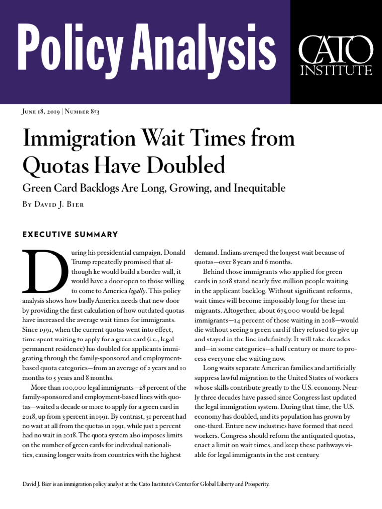 Immigration Wait Times From Quotas Have Doubled Green Card Backlogs Are Long, Growing, and
