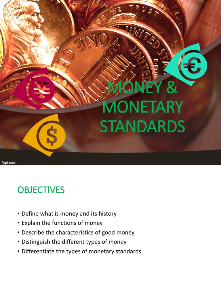 2. MONEY AND STANDARDS.pptx Medium Of Exchange Money