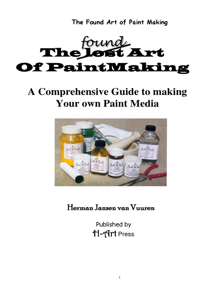 A Comprehensive Guide To Making Your Own Paint Media PDF Pigment