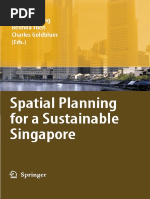 Spatial Planning For A Sustainable Singapore Pdf Urban Planning Sustainability