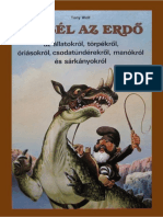 Wolf - Mesél Az Erdő Az Állatokról, Törpékről, Óriásokról, Csodatündérekről, Manókról És Sárkányokról (Mesél Az Erdő 6.)