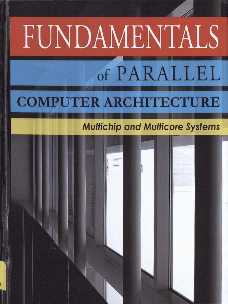 Yan Solihin - Fundamentals of Parallel Computer Architecture | PDF ...