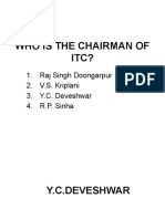 Who Is The Chairman of Itc?: 1. Raj Singh Doongarpur 2. V.S. Kriplani 3. Y.C. Deveshwar 4. R.P. Sinha