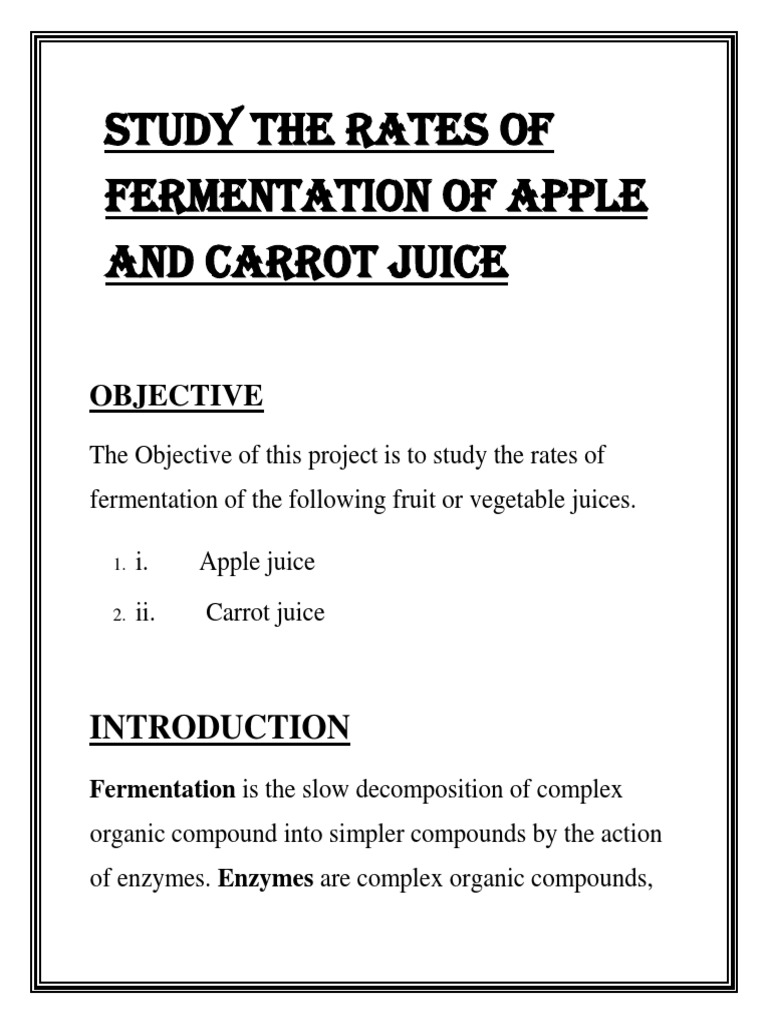 To Compare The Rate of Fermentation of Apple and Carrot Juice - 1674567831?v=1