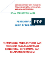 TERMINOLOGI MEDIS PENYAKIT DAN PROSEDUR PADA MALFORMASI KONGENITAL, DEFORMITAS, DAN KELAINAN KROMOSOM TGL 27 Juli 2019